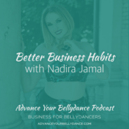 Nadira on the Advance Your Belly Dance Podcast