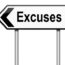 Embrace Your Excuses