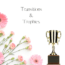 Transitions & Trophies