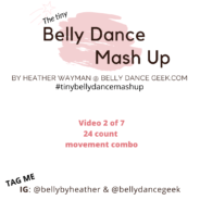 Tiny Belly Dance Mash Up – Episode 2